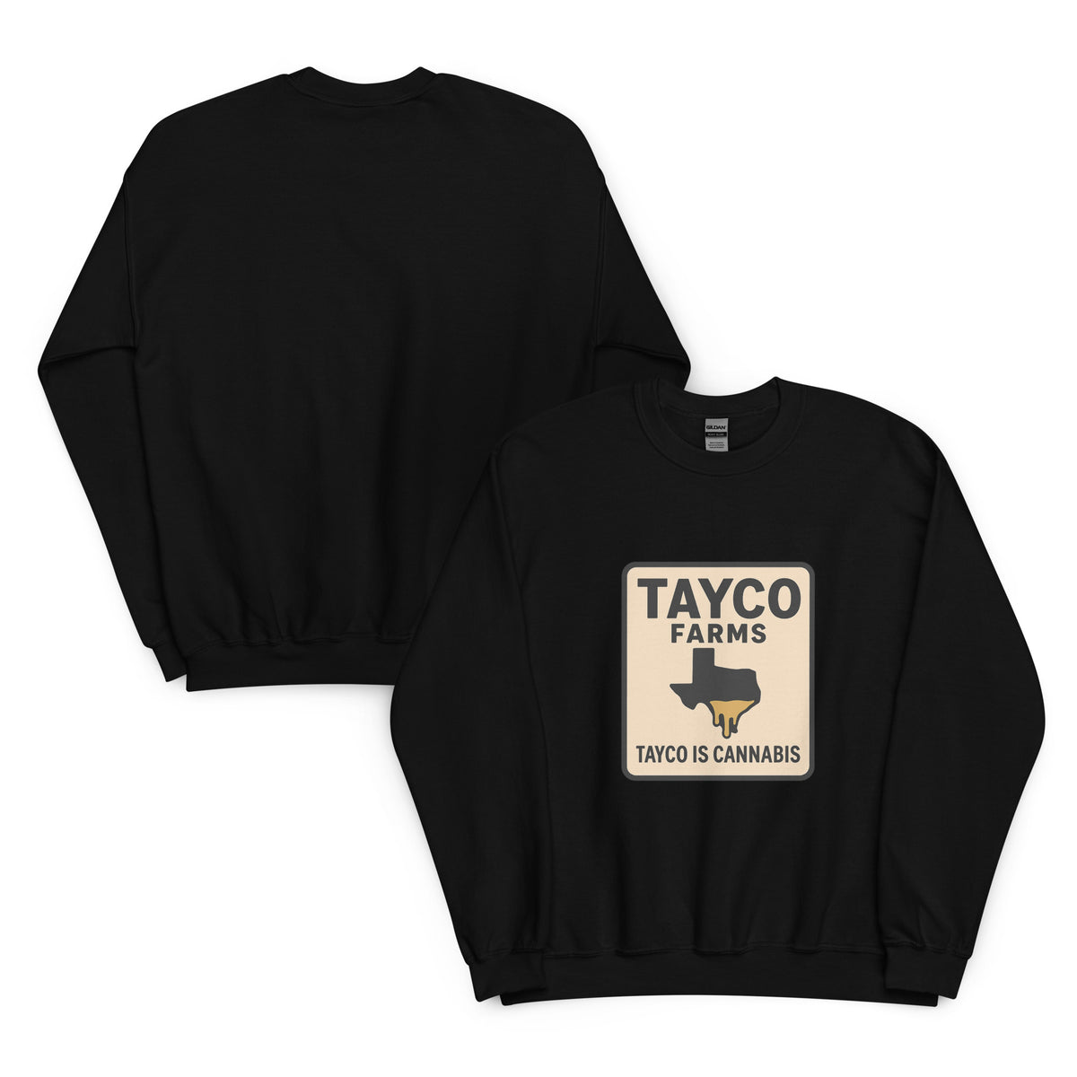 Front and back of a black Tayco Farms Texas Drip sweatshirt